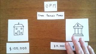 How to get Rich! - OPM or Using Other People's Money