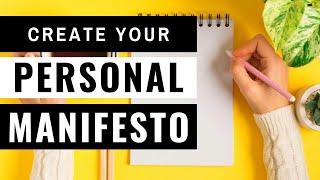 Create a Personal Manifesto That Inspires You to Live Your Best Life