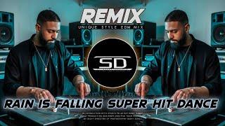 RAIN IS FALLING CHAMA CHAM REMIX | SUPER HIT NEW STYLE DANCE MIX / Dj Siday Remix Original 2024 New