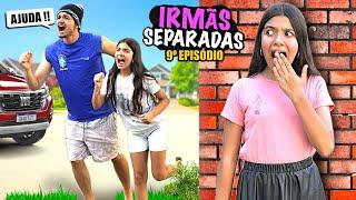 IRMÃS SEPARADAS - A POBRE e A RICA !! (EPISÓDIO 9 ) " O pai descobriu toda verdade" - WEB SÉRIE