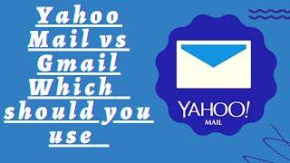 Yahoo Mail vs Gmail Which USE | transfer yahoo mail to gmail