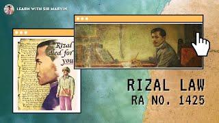 Chapter 1: RIZAL LAW (RA No. 1425)