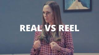 Real vs. Reel