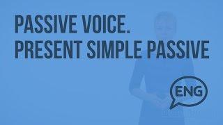 Passive voice. Present Simple Passive. Видеоурок по английскому языку 5-6 класс