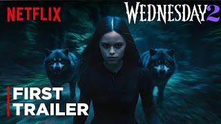 Wednesday Addams: Season 2 | FIRST TRAILER | Netflix