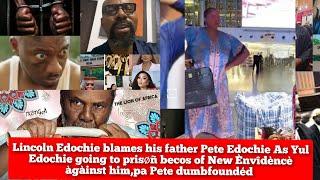 Lincoln Edochie blames his father Pete Edochie as Yul Edochie going to prisøñ,pa Pete shôck speechle