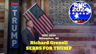 Richard Grenell’s Powerful Speech at Serbs for Trump Event in 4K | Milwaukee, WI | RNC 2024