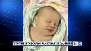 15th time the charm: Family welcomes first daughter