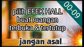 PILIH DAN SETTING EFEK HALL DENGAN TONE CONTROL DAN EQUALISER AGAR SUARA ENAK BUAT PIDATO CERAMAH