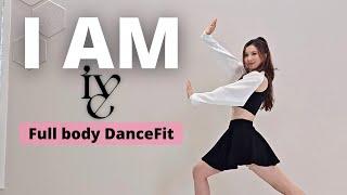 [Ria DanceFit] ive "I AM" Full body cardio Dance workout Burning calories  Ria Queen Choreography