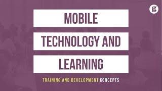 Mobile Technology and Learning