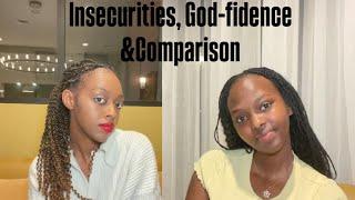 Insecurities, God-fidence & Comparison 