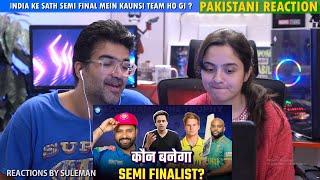 Pakistani Couple Reacts To Who Will Play In Semi Finals Against India ? | Today It Will Be Decided