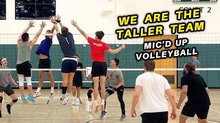 We Are The TALLER Team | Namaste vs Tall Ones (Mic'd Up Volleyball - IVL 2024)