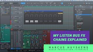 My Listen Bus FX Chains Explained in PreSonus Studio One