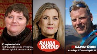 Rauða borðið 23. sept - Reiðhjól, karlmennska, öryggismál, Viðreisn og leikrit um fatlaða konu