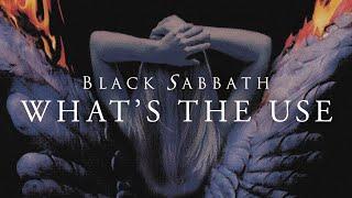 Black Sabbath - What's The Use (Official Audio)