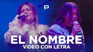 EL NOMBRE | Un Corazón Ft. Averly Morillo (VIDEO CON LETRA)