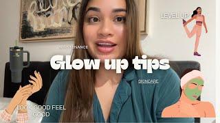 Glow up tips that actually work  makeup, hair, nails, mindset, lifestyle pt 1