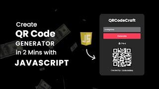 Create QR Code GENERATOR using JAVASCRIPT and Earn Online!