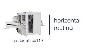 scm morbidelli cx110 - horizontal routing