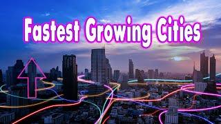 10 Fastest Growing Cities in The United States