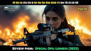 [Review Phim] Nữ Đặc Vụ CIA Bị Đẩy Vào Trò Chơi Chính Trị Cái Kết Khiến Cả Giới Tình Báo Chấn Động