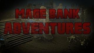 Mage Bank Adventures - Episode 2