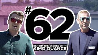BEHIND-THE-SCENES WITH KIMO QUANCE (EPISODE 62)