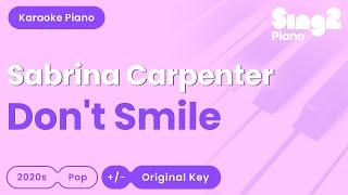 Sabrina Carpenter - Don't Smile (Piano Karaoke)