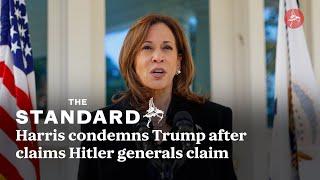 Harris condemns Trump after claims that he wanted generals like Hitler’s