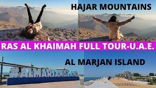 RAS AL KHAIMAH FULL TOUR - UNITED ARAB EMIRATES