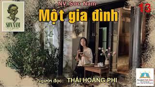 MỘT GIA ĐÌNH. Tập 13. Tác giả: NV. Sơn Nam. Người đọc: Thái Hoàng Phi