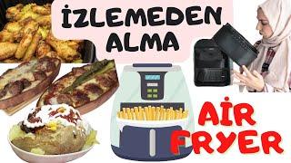 İşte En Detaylı AİRFRYER İncelemesi Elektrik tüketimi  Kaç Lt Almalıyım  Peki Bana Lazım Mı ?