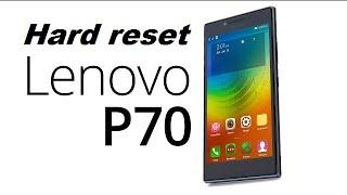 Hard reset LENOVO P70,  LENOVO P70 сброс до заводских, Хард ресет андроид