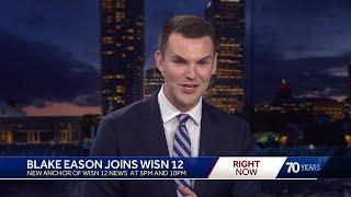 Blake Eason joins WISN 12 News