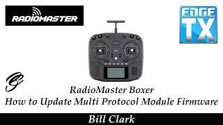 RadioMaster Boxer How to Update Multi Protocol Module firmware