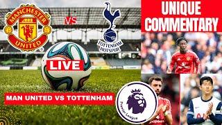 Manchester United vs Tottenham 0-3 Live Premier League Football EPL Match Score Highlights Utd 2024