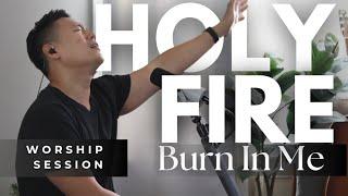 Holy Fire | Awakening My Spirit | Breakthrough | Raw Worship Session