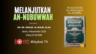 Melanjutkan An-Nubuwwah | KH Dr Kholid Al Walid