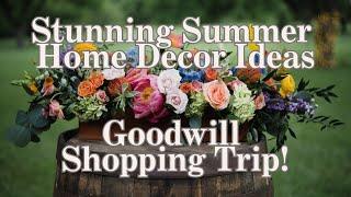 EPIC GOODWILL FINDS FOR SUMMER HOME DECOR! GOODWILL SHOPPING TRIP  #diy