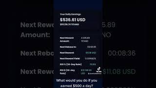 What would you do if you earned $500 a day? Titano.finance #investing  #crypto #rich #passiveincome