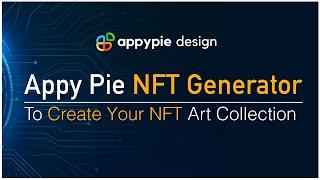 How To Generate And Mint Your Own NFT Collection using Appy Pie’s No-Code Platform