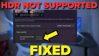 How to Fix HDR Not Supported in Windows 11 [SOLVED]