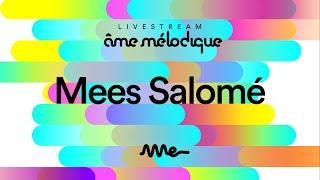 Mees Salomé at Ame Club (Âme Mélodique 3° Edição)