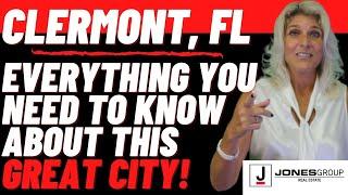 EVERYTHING ABOUT CLERMONT FL | MICHELLE GAYDE | JONES GROUP REAL ESTATE