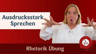 Rhetorik Übung - Ausdrucksstark sprechen