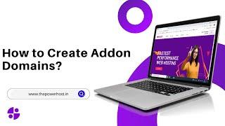 How to Create Addon Domains with The PowerHost