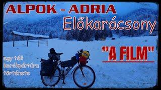 "ALPOK-ADRIA: Előkarácsony" --A FILM--