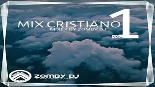 Mix Cristiano Vol 1 Zomby Dj El Mounstruo